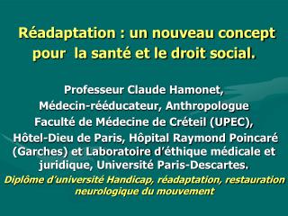 Réadaptation : un nouveau concept pour la santé et le droit social.