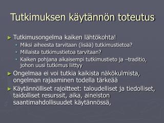 Tutkimuksen käytännön toteutus