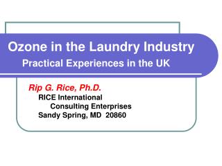 Ozone in the Laundry Industry Practical Experiences in the UK