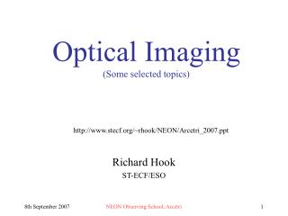 Optical Imaging (Some selected topics)