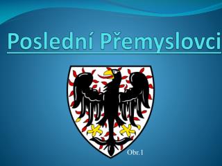 Poslední Přemyslovci