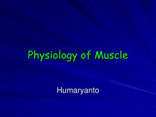 Physiology of Muscle