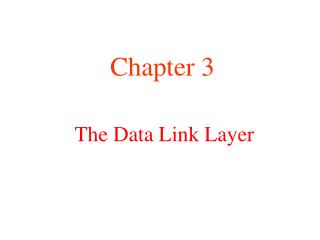 The Data Link Layer