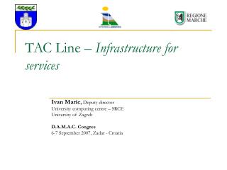 TAC Line – Infrastructure for services