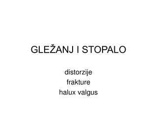 GLEŽANJ I STOPALO