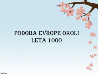 PODOBA EVROPE OKOLI LETA 1000