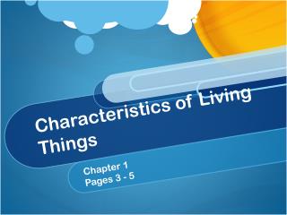 Characteristics of Living Things