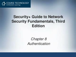 Security+ Guide to Network Security Fundamentals, Third Edition