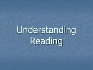 Understanding Reading