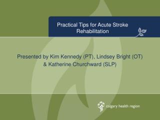 Practical Tips for Acute Stroke Rehabilitation