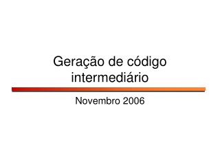 Geração de código intermediário