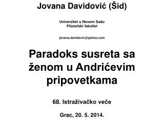 Paradoks susreta sa ženom u pripovetkama Estetski doživljaj kod Andrića Žena=lepota