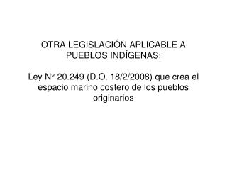 Ley N° 20.249 (D.O. 18/2/2008) .