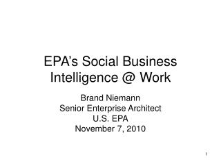 EPA’s Social Business Intelligence @ Work