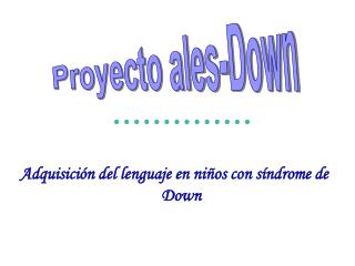 Proyecto ales-Down