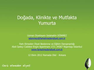 Doğada, Klinikte ve Mutfakta Yumurta