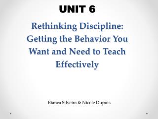 Rethinking Discipline: Getting the Behavior You Want and Need to Teach Effectively