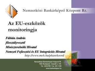 Az EU-eszközök monitoringja