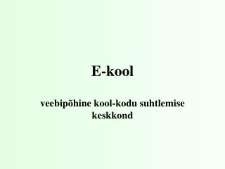 E-kool