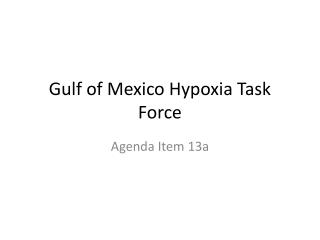 Gulf of Mexico Hypoxia Task Force