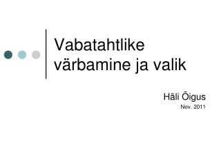 Vabatahtlike värbamine ja valik