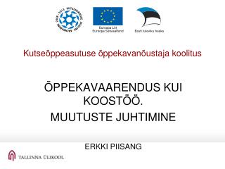 Kutseõppeasutuse õppekavanõustaja koolitus