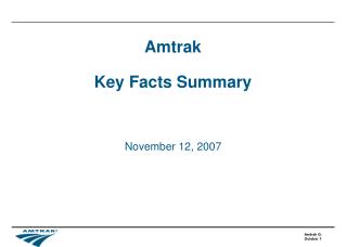 Amtrak Key Facts Summary November 12, 2007