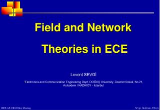 Field and Network Theories in ECE