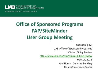 Office of Sponsored Programs FAP/SiteMinder User Group Meeting