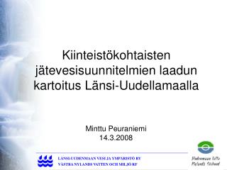 Kiinteistökohtaisten jätevesisuunnitelmien laadun kartoitus Länsi-Uudellamaalla