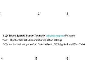 6 Up Sound Sample Button Template : alltogether.wordpress for directions