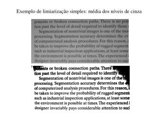 Exemplo de limiarização simples: média dos níveis de cinza