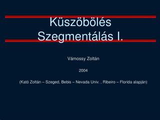 Küszöbölés Szegmentálás I.