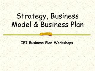 Strategy, Business Model &amp; Business Plan