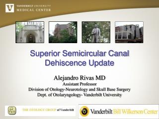 Superior Semicircular Canal Dehiscence Update