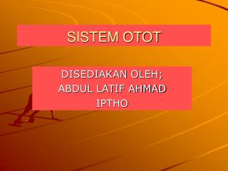 SISTEM OTOT