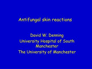 Antifungal skin reactions