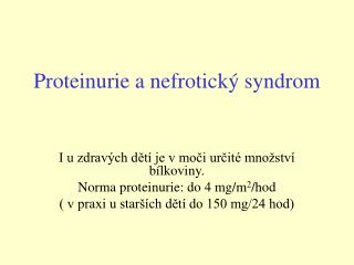 Proteinurie a nefrotický syndrom