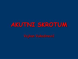 AKUTNI SKROTUM