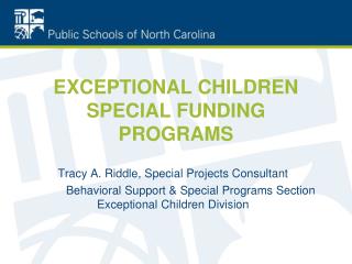 EXCEPTIONAL CHILDREN SPECIAL FUNDING PROGRAMS