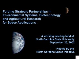 Forging Strategic Partnerships in Environmental Systems, Biotechnology and Agricultural Research