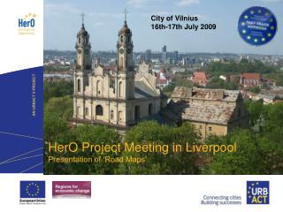 HerO Project Meeting in Liverpool Presentation of ‘Road Maps’