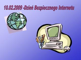 10.02.2009 -Dzień Bezpiecznego Internetu