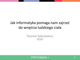 Jak informatyka pomaga nam zajrzeć do wnętrza ludzkiego ciała