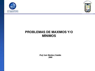 PROBLEMAS DE MAXIMOS Y/O MÍNIMOS