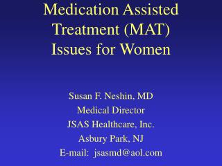 Medication Assisted Treatment (MAT) Issues for Women