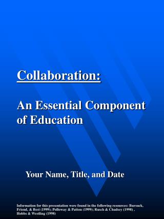 Collaboration: An Essential Component of Education