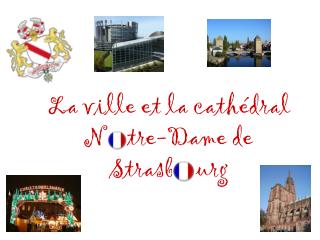 La ville et la cathédral N otre-Dame de Strasb o urg