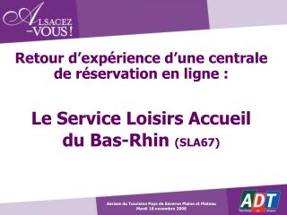 Retour d’expérience d’une centrale de réservation en ligne : Le Service Loisirs Accueil