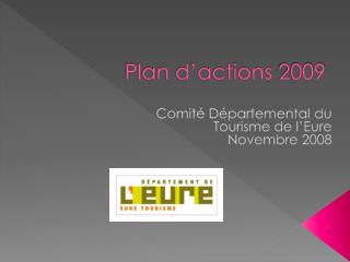 Plan d’actions 2009